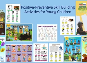 Positive Preventive Skill Building Activities for Young Children Online Program