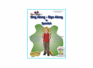 Sing Along Sign Along in Spanish with CD